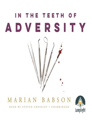 In the Teeth of Adversity - Audiobook